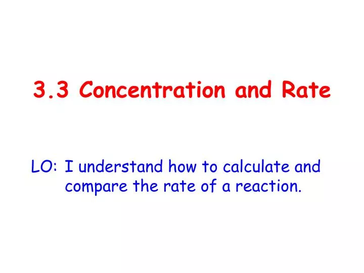 3 3 concentration and rate