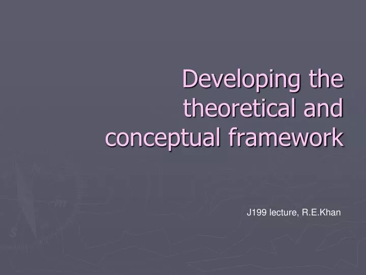 Ppt Developing The Theoretical And Conceptual Framework Powerpoint