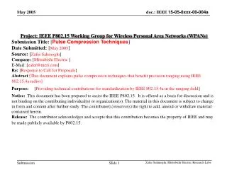Project: IEEE P802.15 Working Group for Wireless Personal Area Networks (WPANs) Submission Title: [ Pulse Compression T