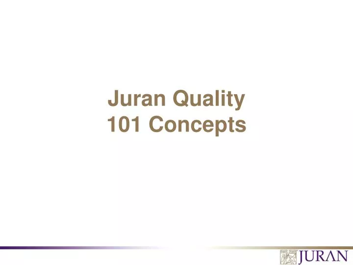 juran quality 101 concepts