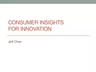 Consumer Insights for Innovation
