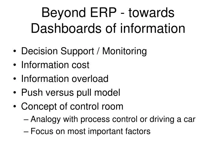 beyond erp towards dashboards of information