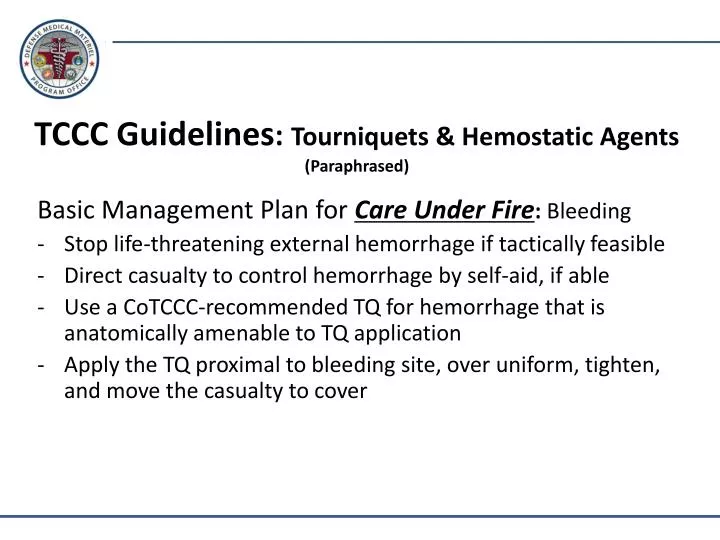 tccc guidelines tourniquets hemostatic agents paraphrased