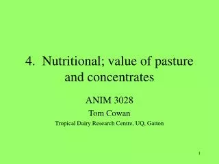 4. Nutritional; value of pasture and concentrates