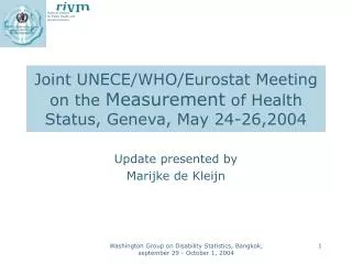 Joint UNECE/WHO/Eurostat Meeting on the Measurement of Health Status, Geneva, May 24-26,2004