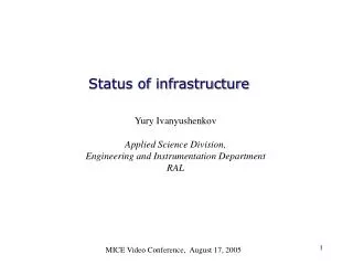 Status of infrastructure