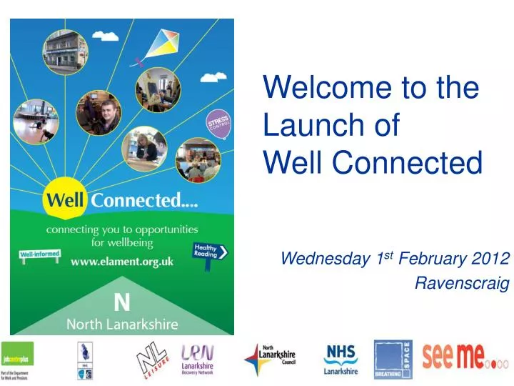 welcome to the launch of well connected