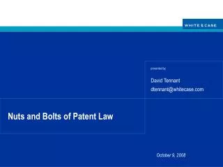 Nuts and Bolts of Patent Law