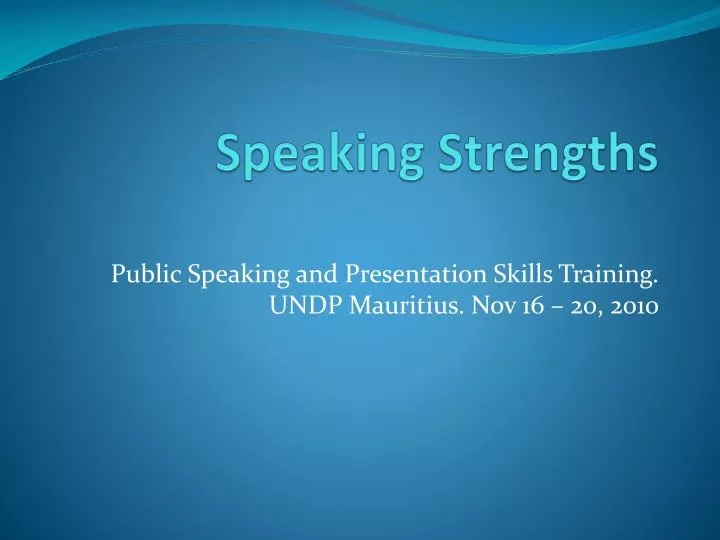 speaking strengths