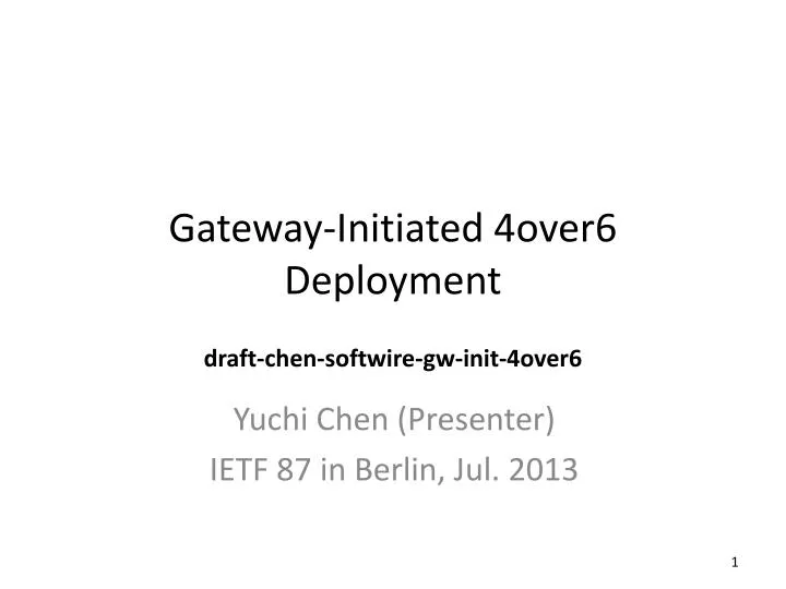 gateway initiated 4over6 deployment draft chen softwire gw init 4over6