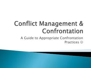 Conflict Management &amp; Confrontation
