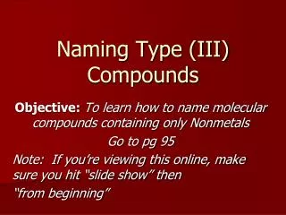 Naming Type (III) Compounds