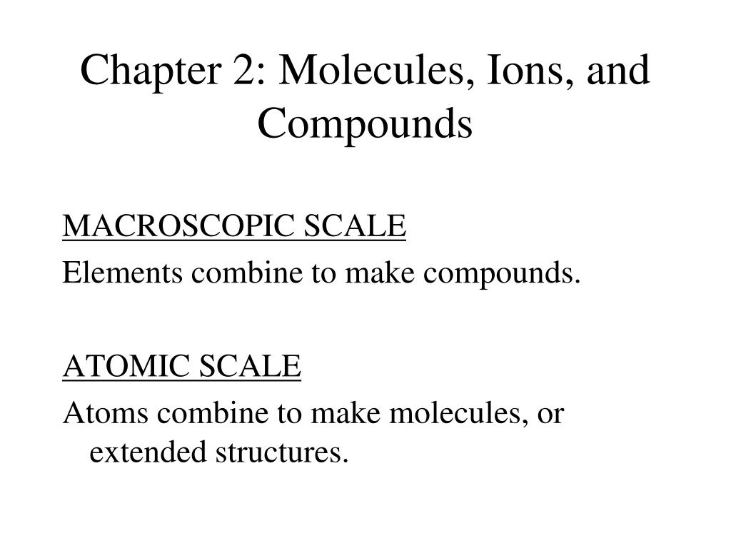 PPT - Chapter 2: Molecules, Ions, and Compounds PowerPoint Presentation ...