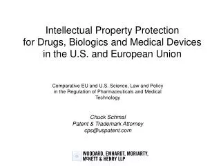 Intellectual Property Protection for Drugs, Biologics and Medical Devices in the U.S. and European Union