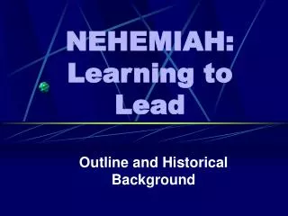NEHEMIAH: Learning to Lead
