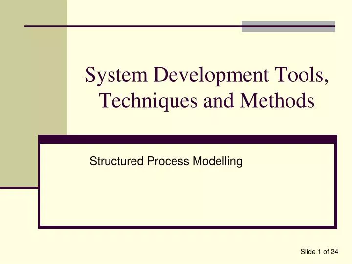 system development tools techniques and methods