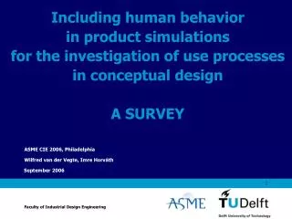 Including human behavior in product simulations for the investigation of use processes in conceptual design A SURVEY