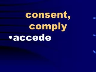 consent, comply