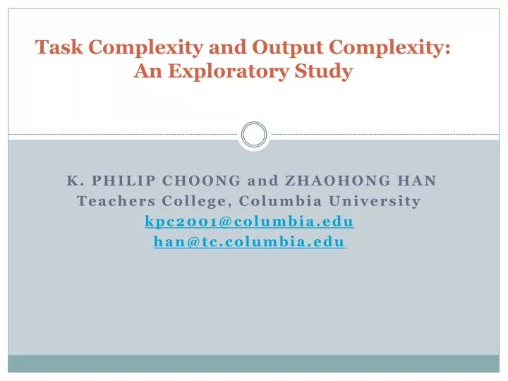 task complexity and output complexity an exploratory study