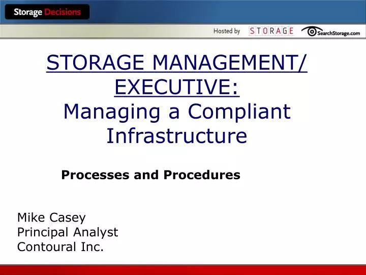 storage management executive managing a compliant infrastructure