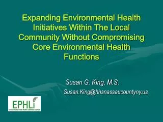 Expanding Environmental Health Initiatives Within The Local Community Without Compromising Core Environmental Health Fun