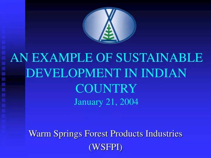 an example of sustainable development in indian country january 21 2004