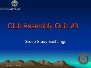 Club Assembly Quiz #3