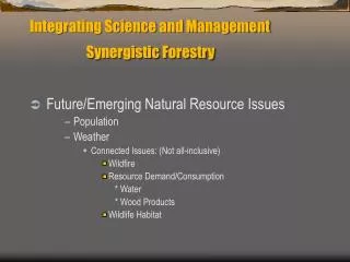 Integrating Science and Management Synergistic Forestry