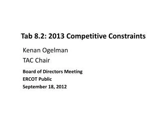 Tab 8.2: 2013 Competitive Constraints