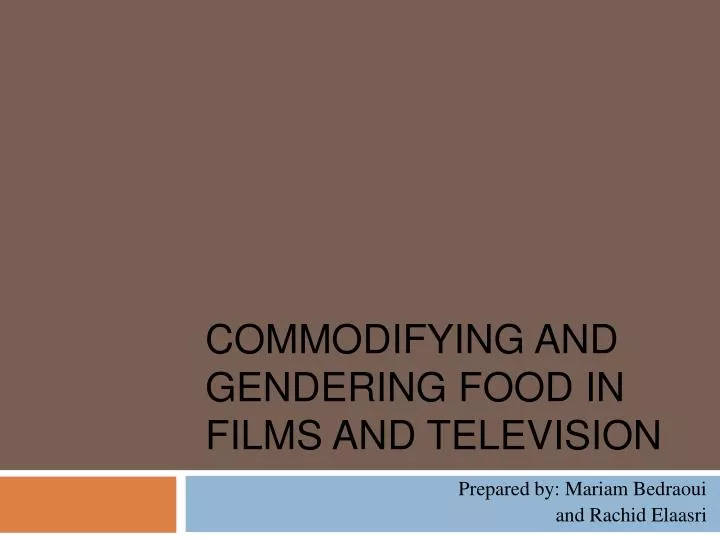 commodifying and gendering food in films and television