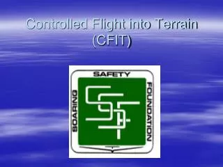 Controlled Flight into Terrain (CFIT)