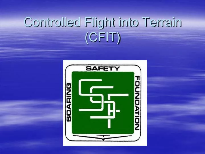 controlled flight into terrain cfit