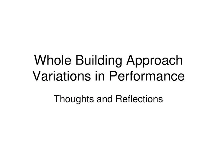 whole building approach variations in performance