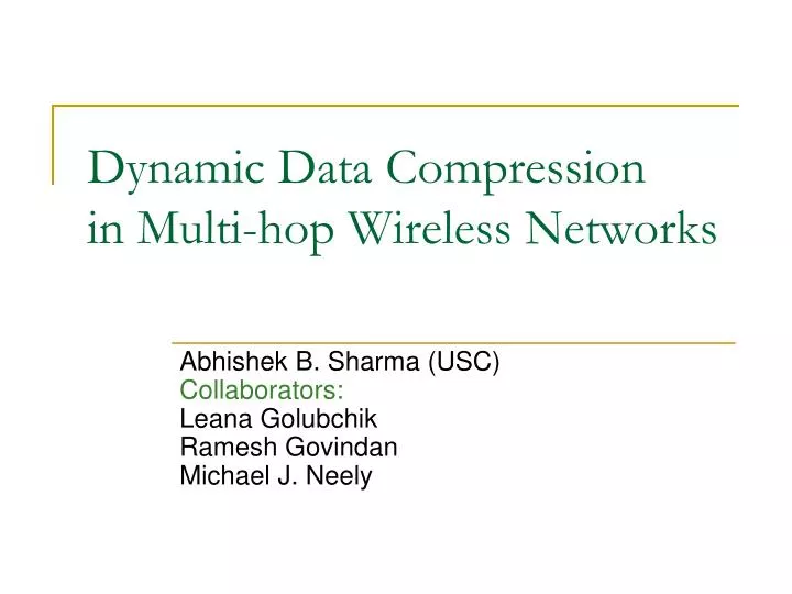 dynamic data compression in multi hop wireless networks