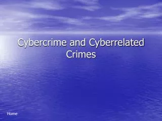Cybercrime and Cyberrelated Crimes