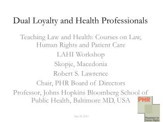 Dual Loyalty and Health Professionals