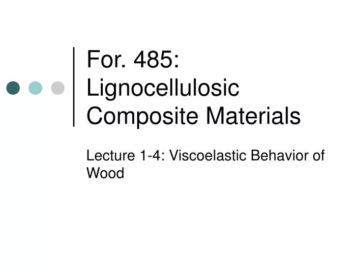 for 485 lignocellulosic composite materials