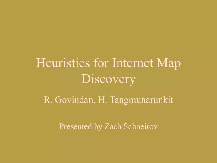 heuristics for internet map discovery
