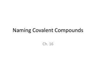 Naming Covalent Compounds