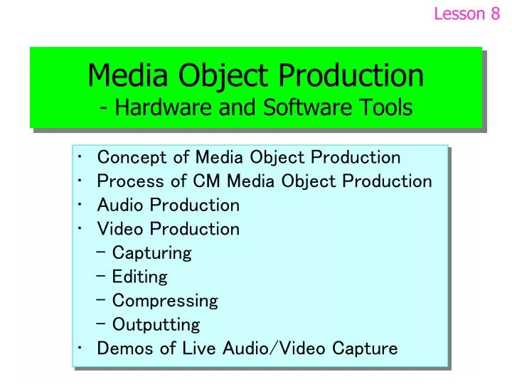media object production hardware and software tools