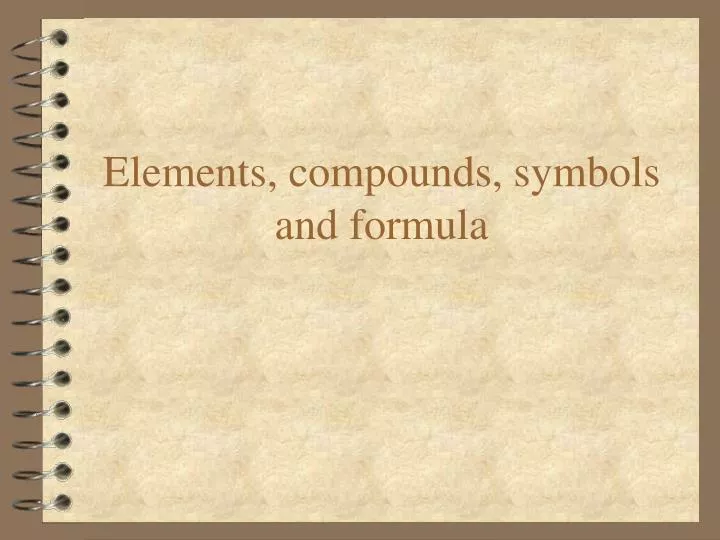 elements compounds symbols and formula