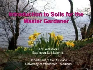 Introduction to Soils for the Master Gardener