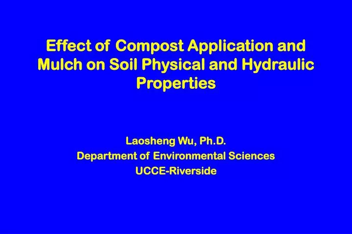 effect of compost application and mulch on soil physical and hydraulic properties
