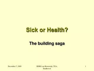 Sick or Health?