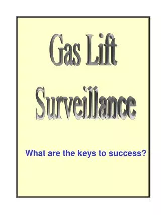Gas Lift Surveillance