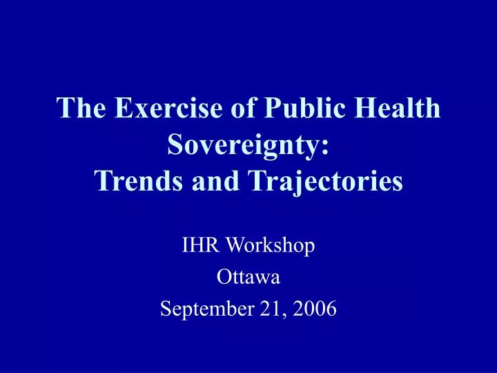 the exercise of public health sovereignty trends and trajectories