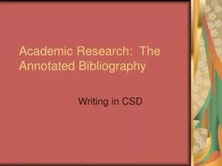 Academic Research: The Annotated Bibliography