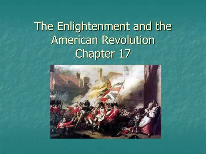 the enlightenment and the american revolution chapter 17
