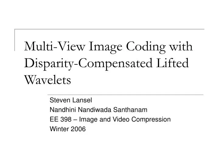 multi view image coding with disparity compensated lifted wavelets