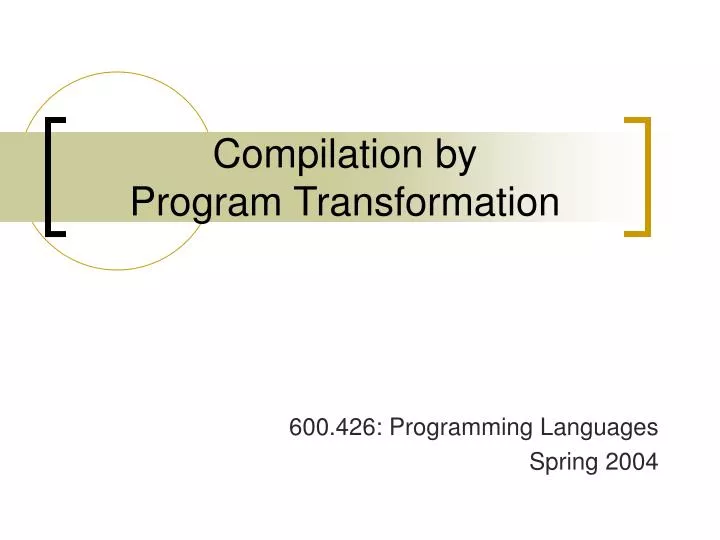 compilation by program transformation